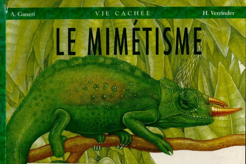 Le mimétisme - Anita Ganeri - Livre