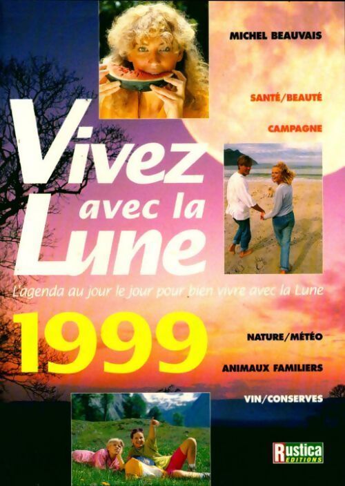 Vivez avec la lune 1999 - Michel Beauvais - Livre