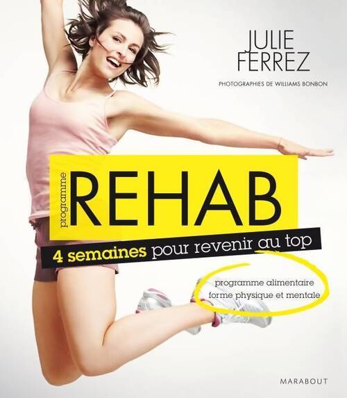 Programme rehab' - Julie Ferrez - Livre