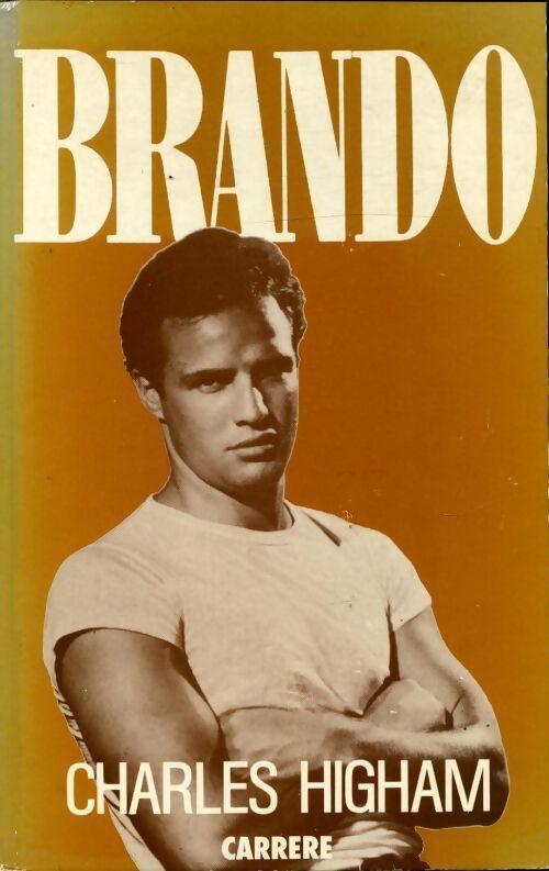 Brando - Charles Higham - Livre