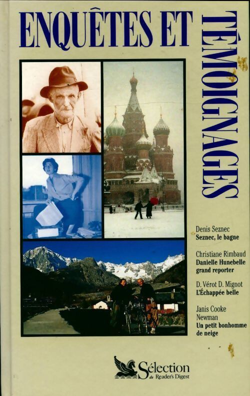 Seznec, le bagne / Danielle Hunebelle grand reporter / L'échappée belle / Un petit bonhomme de neige - Collectif - Livre