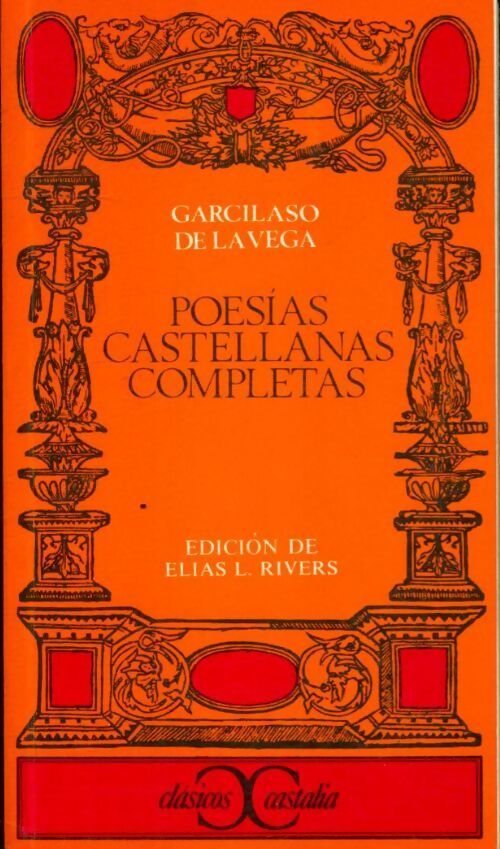 Poesias castellanas completas - Garcilaso De la Vega - Livre