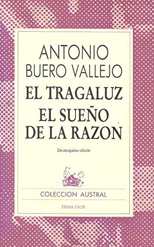 El Tragaluz / El sueÑo de la razon  - Antonio Buero Vallejo - Livre