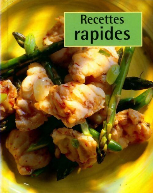 Recettes rapides - Collectif - Livre