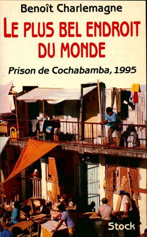 Le plus bel endroit du monde - Benoît Charlemagne - Livre