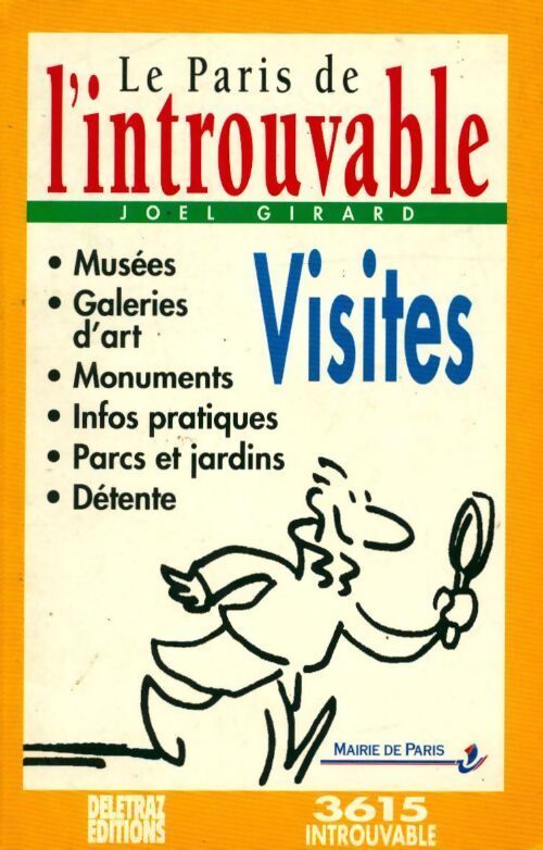 Le Paris de l'introuvable. Visites - Joel Girard - Livre