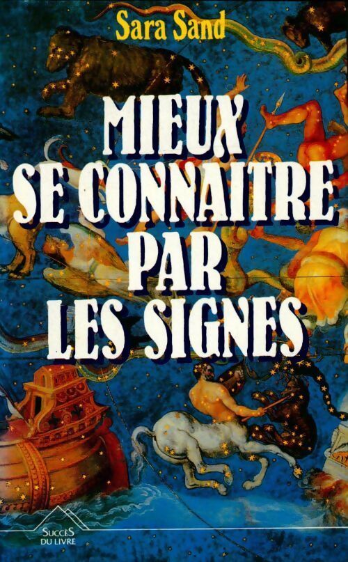 Mieux se connaître par les signes - Sara Sand - Livre
