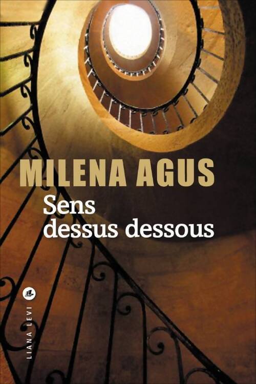 Sens dessus dessous - Milena Agus - Livre