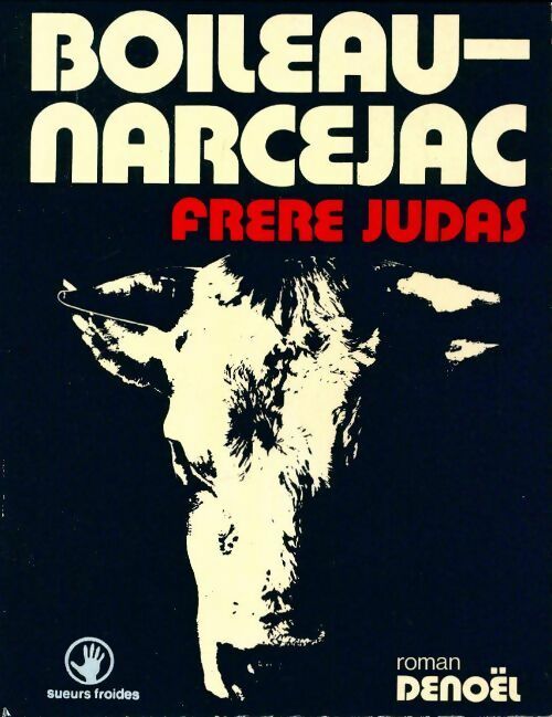 Frère judas - Pierre Boileau - Livre