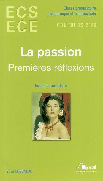 La passion ECS-ECE 2005 - Yvan Elissalde - Livre
