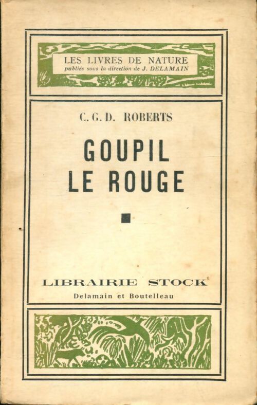 Goupil le rouge - C.G.D Roberts - Livre