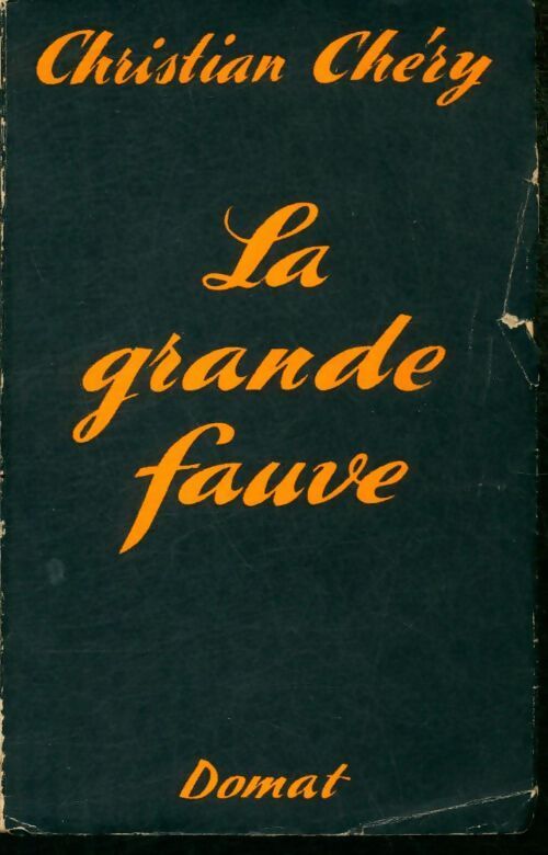 La grande fauve - Christian Chéry - Livre