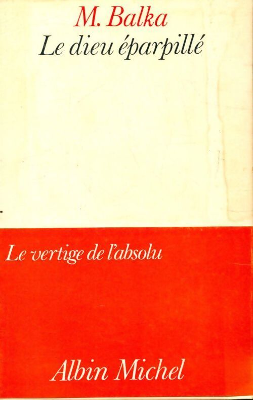 Le dieu éparpillé - M. Balka - Livre
