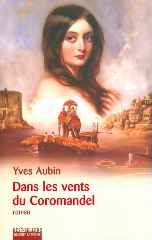 Dans les vents du Coromandel - Yves Aubin - Livre