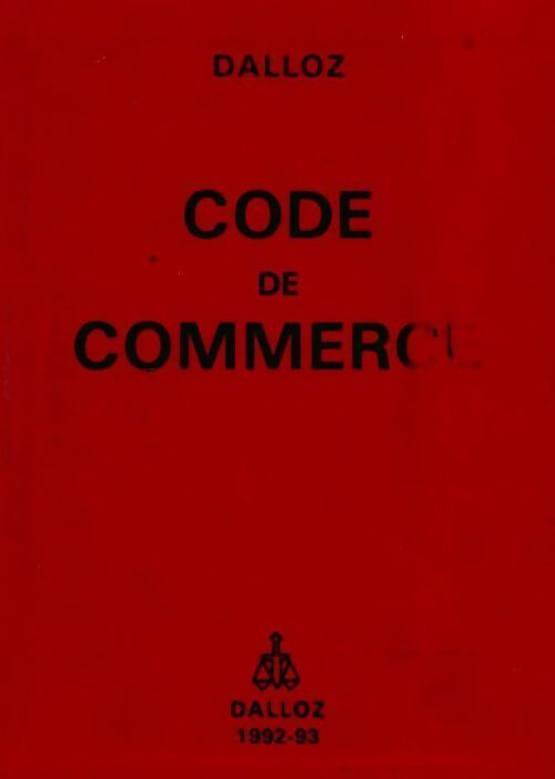 Code de commerce 1992-1993 - Yves Chaput - Livre