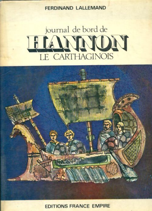 Journal de bord de Hannon le carthaginois - Ferdinand Lallemand - Livre
