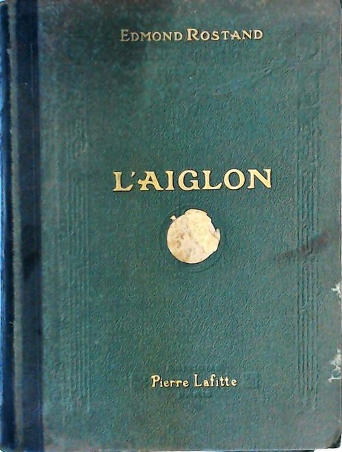 L'aiglon - Edmond Rostand - Livre