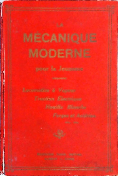 La mécanique moderne pour la jeunesse - Collectif - Livre