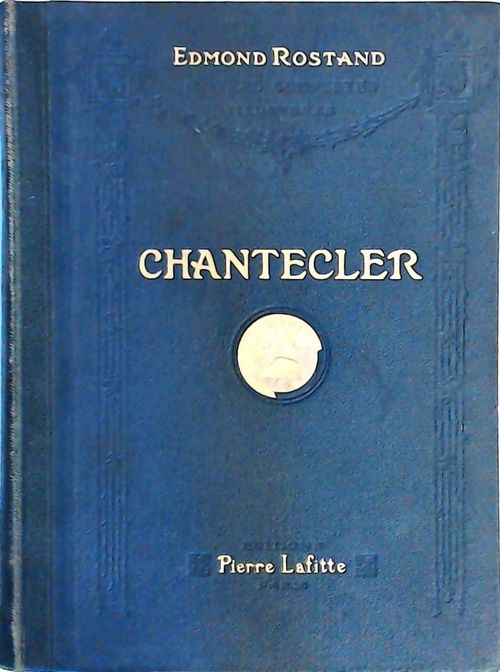 Chantecler - Edmond Rostand - Livre