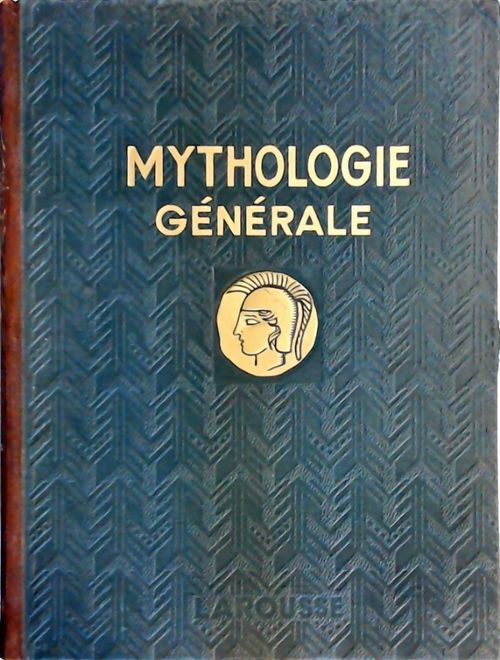 Mythologie générale - Félix Guirand - Livre