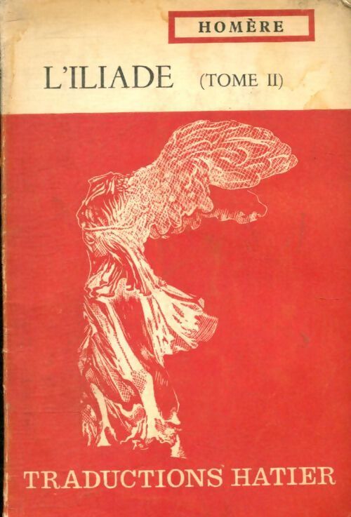 L'Iliade Tome II - Homère - Livre