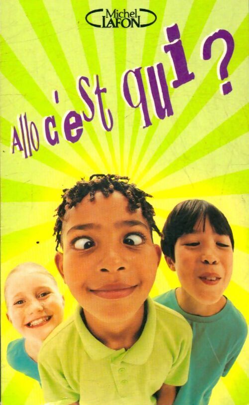 Allo c'est qui ? - Collectif - Livre