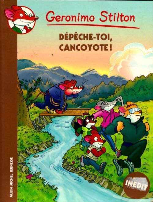 Dépêche-toi Cancoyotte ! - Geronimo Stilton - Livre