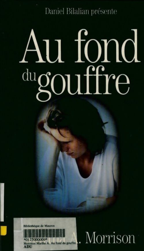 Au fond du gouffre - Martha A. Morrison - Livre
