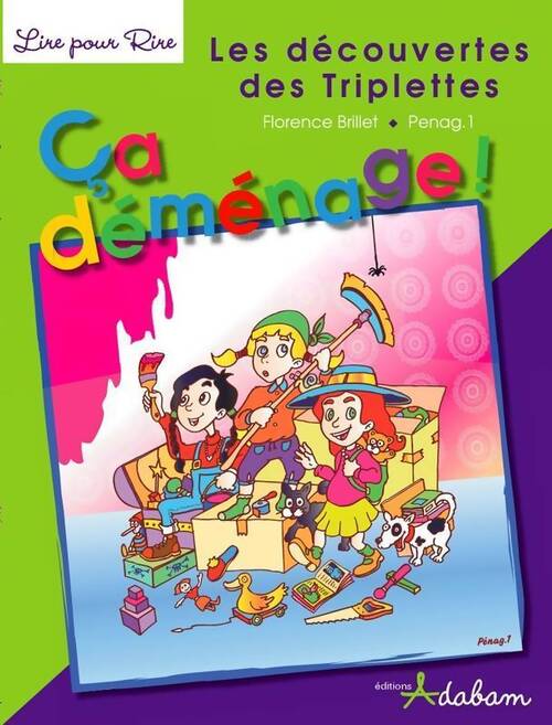 Les découvertes des triplettes Tome I : Ca déménage ! - Florence Brillet - Livre