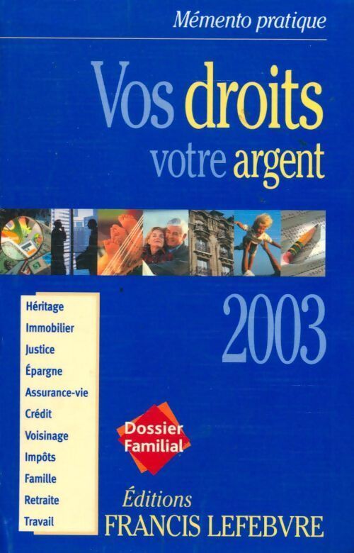 Vos droits, votre argent 2003 - Collectif - Livre