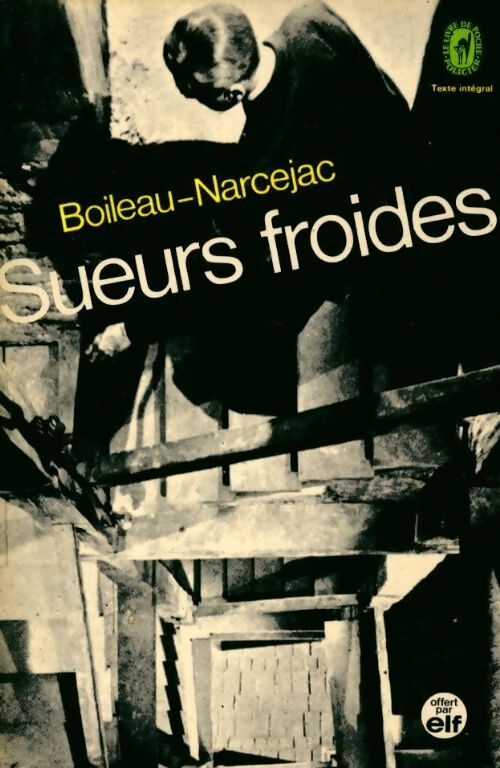 Sueurs froides - Pierre Boileau - Livre