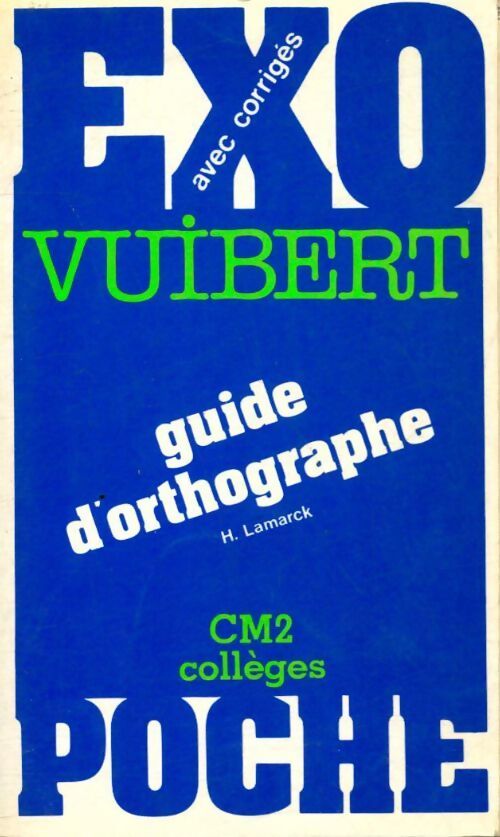  Guide d'orthographe au CM2 et au collège - Collectif - Livre