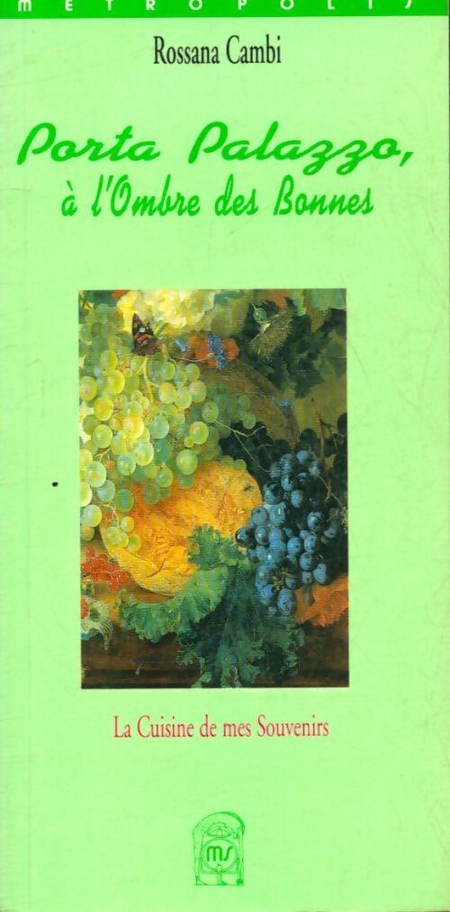 Porta Palazzo, à l'ombre des bonnes - Rossana Cambi - Livre