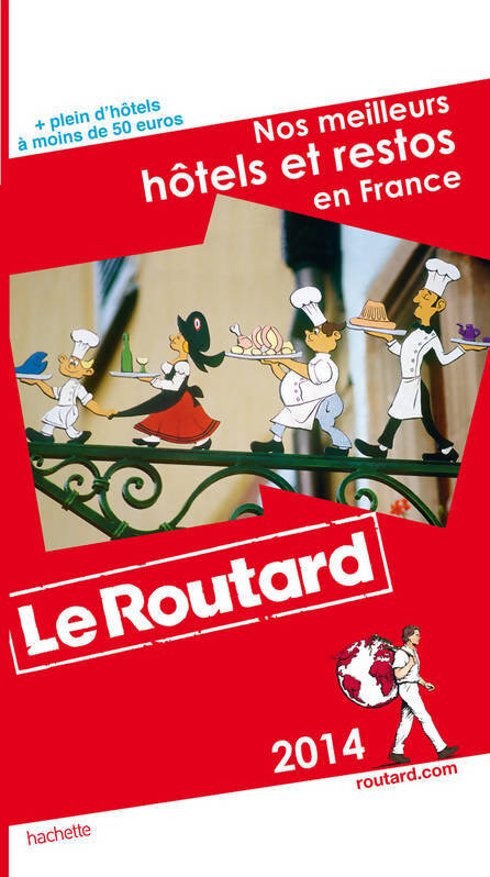 Nos meilleurs hôtels et restos en France 2014 - Collectif - Livre
