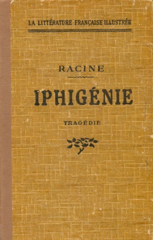 Iphigénie - Jean Racine - Livre