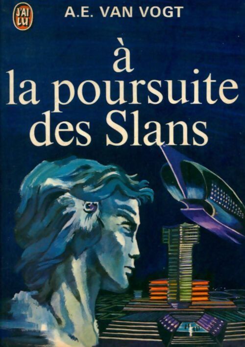 A la poursuite des Slans - Alfred Elton Van Vogt - Livre