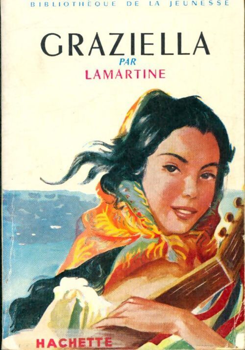 Graziella - Alphonse De Lamartine - Livre