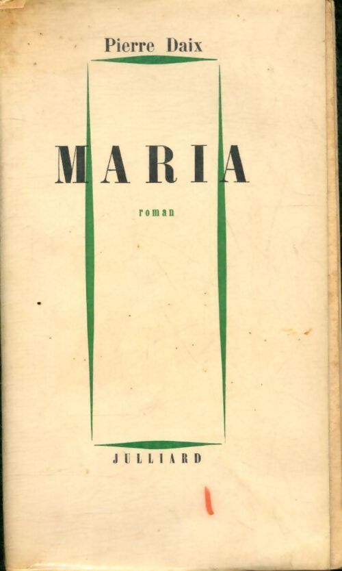 Maria - Pierre Daix - Livre
