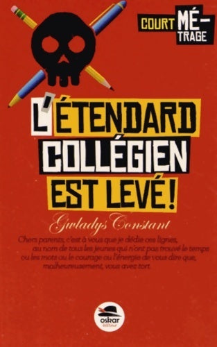 L'étendard collégien est levé ! - Gwladys Constant - Livre