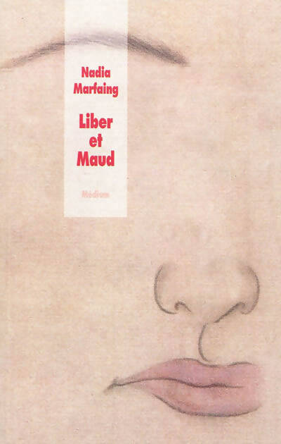 Liber et Maud - Nadia Marfaing - Livre