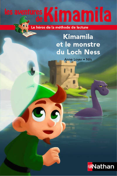Kimamila et le monstre du Loch Ness - Anne Loyer - Livre