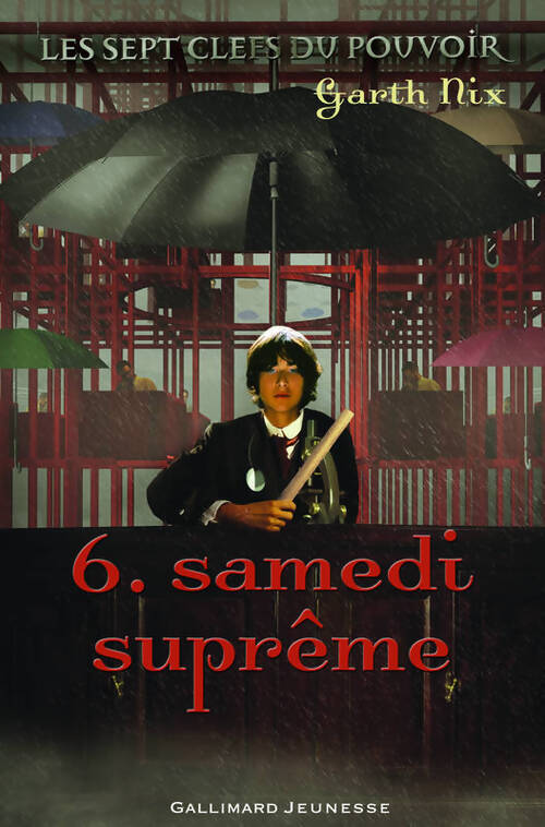 Les sept clefs du pouvoir Tome VI : Samedi suprême - Garth Nix - Livre