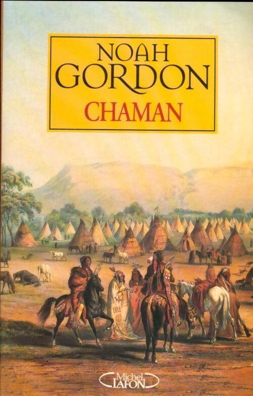 Chaman - Noah Gordon - Livre