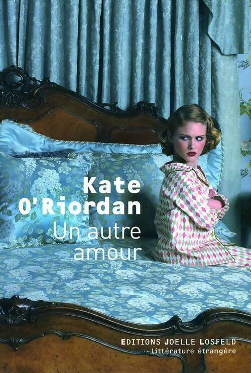 Un autre amour - Kate O'riordan - Livre