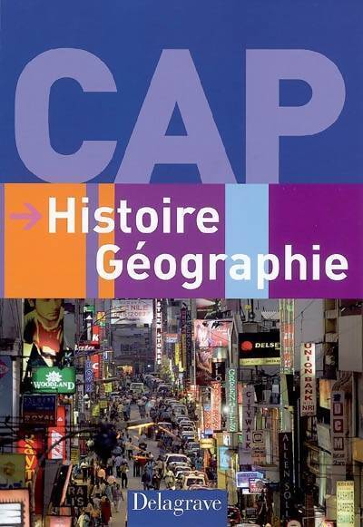 Histoire géographie CAP - Chantal Alvarez, Jacqueline Renet - Livre