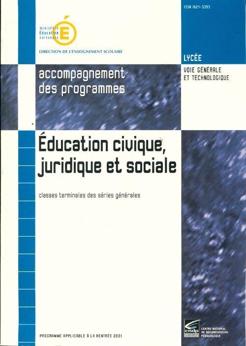 Education civique juridique et sociale Terminales séries générales : Accompagnement des programmes - Collectif - Livre