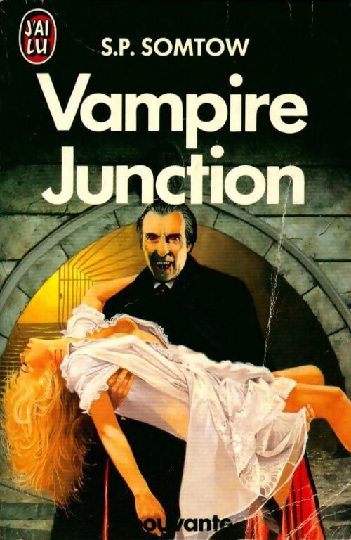 La trilogie de Timmy Valentine Tome I : Vampire junction - S.P. Somtow - Livre