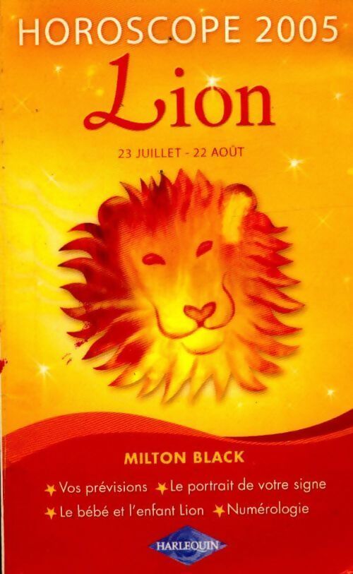 Horoscope 2005 : Lion - Milton Black - Livre