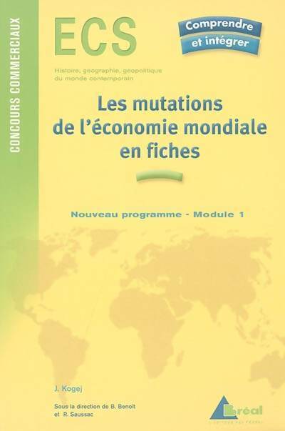 Les mutations de l'économie mondiales du début du XXe siècle aux années 1970 - Jean Kogej - Livre
