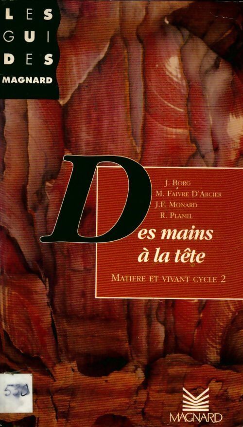 Des mains à la tête. Matière et vivant cycle 2 - Collectif - Livre
